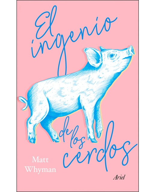 Imagen 0 de El ingenio de los cerdos (Tapa dura)