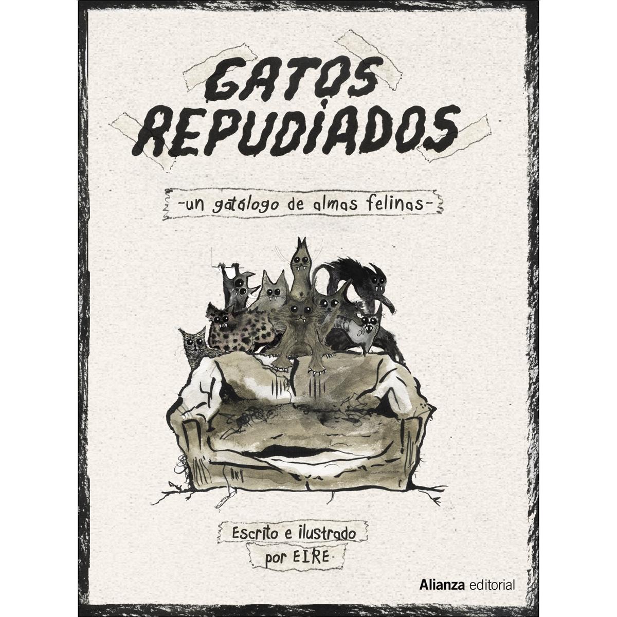 Gatos repudiados: Un gatálogo de almas felinas(Tapa dura) 1
