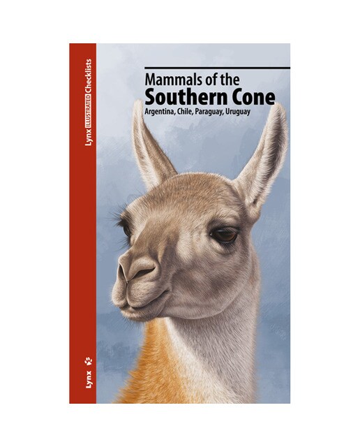 Imagen 0 de Mammals of the Southern Cone: Argentina, Chile, Paraguay, Uruguay  (Tapa blanda)