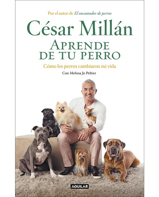 Aprende de tu perro: Cómo los perros cambiaron mi vida(Tapa dura) 1