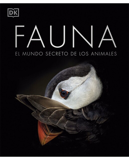 Fauna (nueva edición): El mundo secreto de los animales (Tapa dura) 1