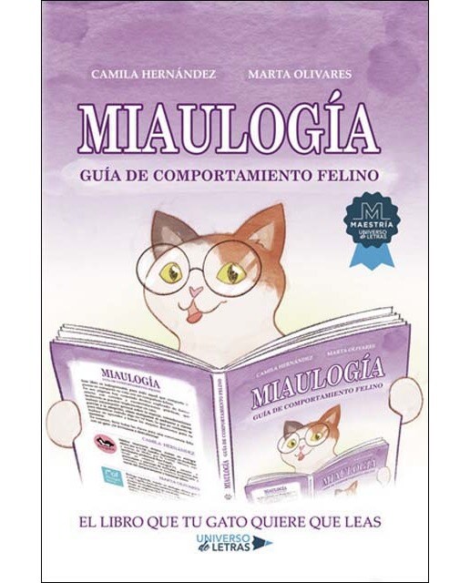 Imagen 1 de Miaulogía: Guía de comportamiento felino  (Tapa blanda)