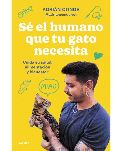 Imagem 0 de Sé el humano que tu gato necesita. Cuida su salud, alimentación y bienestar (Capa mole)