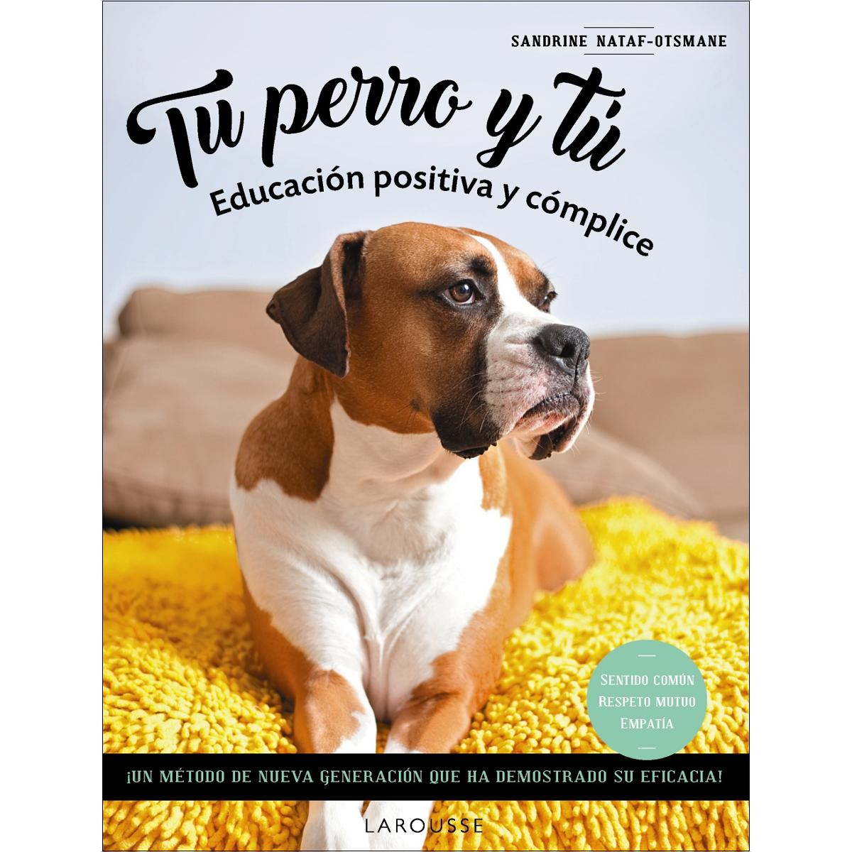 Tu perro y tú: Educación positiva y cómplice (Capa mole com abas) 1