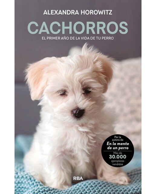Imagen 1 de Cachorros. El primer año de la vida de tu perro  (Tapa blanda)