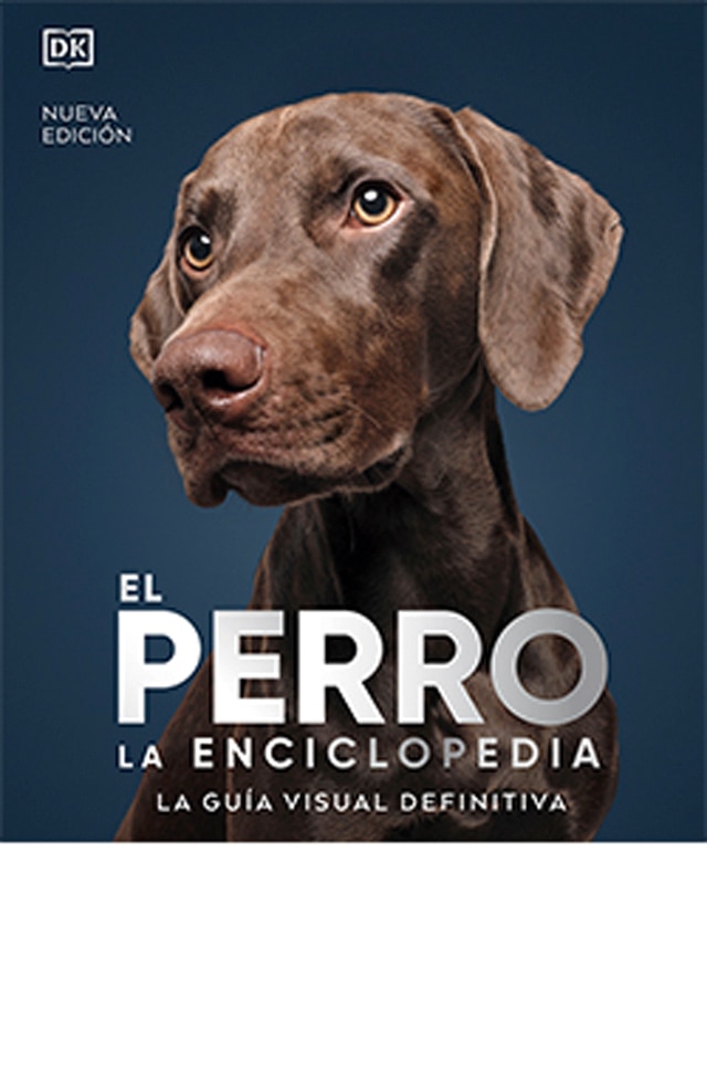 El perro. La enciclopedia (N.E.): La guía visual definitiva 1