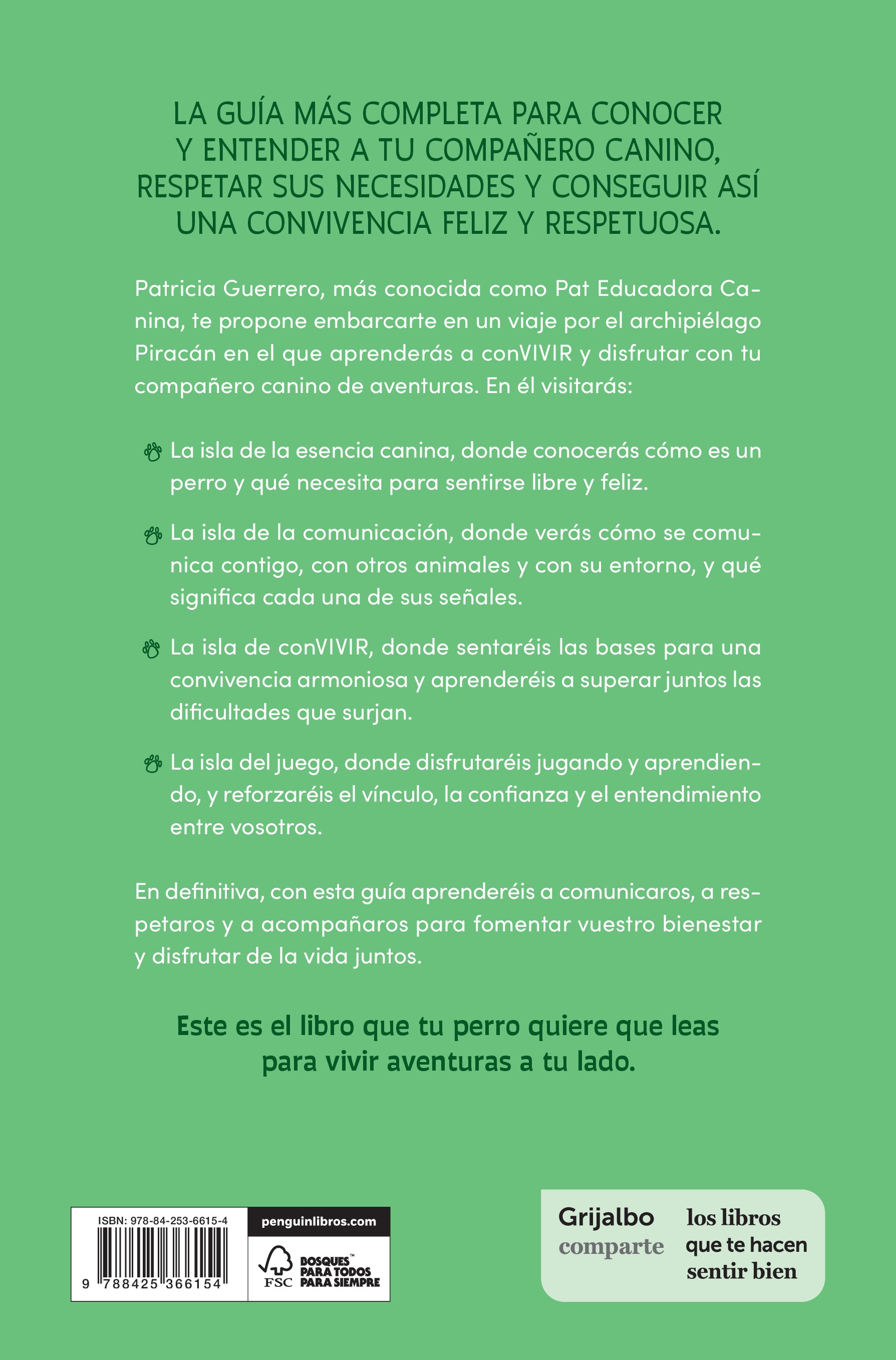 El libro que tu perro quiere que leas: Una guía para conocer, entender y respetar a tu compañero canino (Capa mole) 2