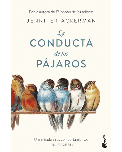Imagem 0 de La conducta de los pájaros: Una mirada a sus comportamientos más intrigantes(Tapa dura)