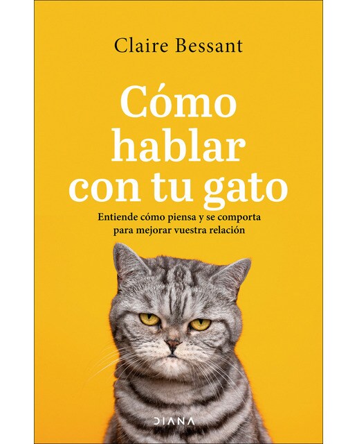 Cómo hablar con tu gato: Entiende cómo piensa y se comporta para mejorar vuestra relación (Capa mole com abas) 1