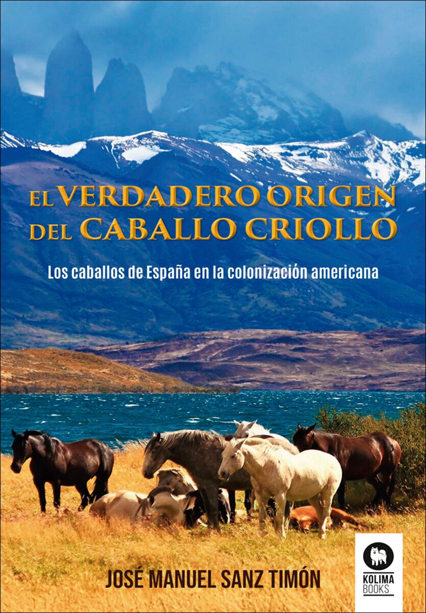El verdadero origen del caballo criollo (Tapa blanda con solapas ...