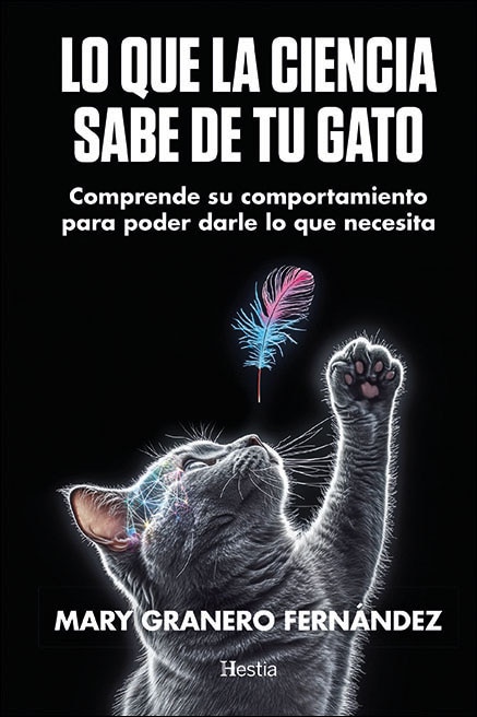 Lo que la ciencia sabe de tu gato: Comprende su comportamiento para poder darle lo que necesita (Capa mole com abas) 1