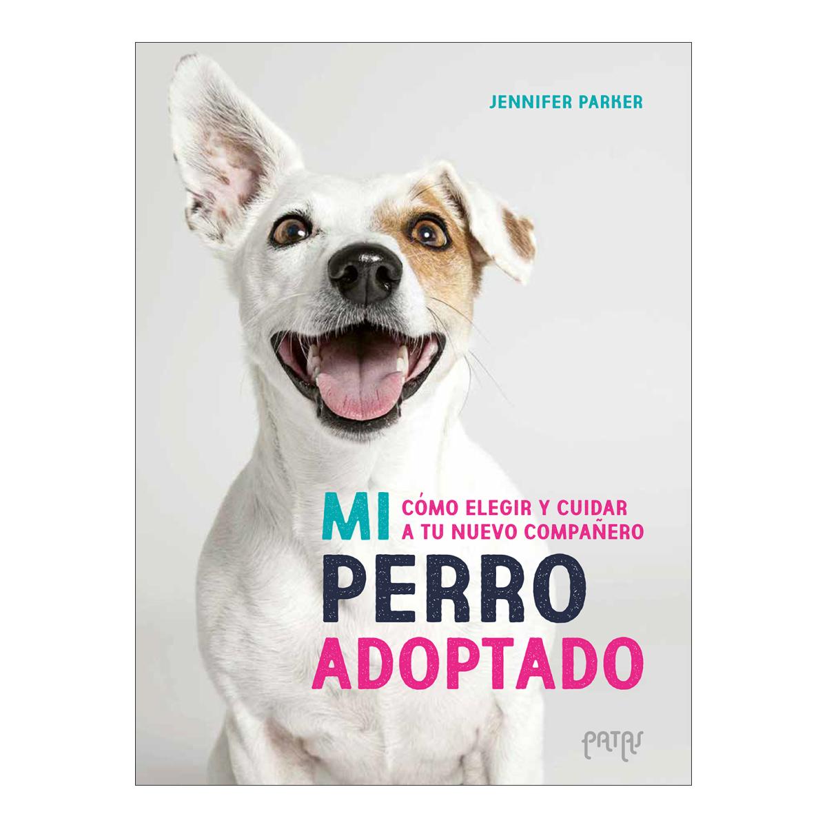Mi perro adoptado: Cómo elegir y cuidar a tu nuevo compañero 1