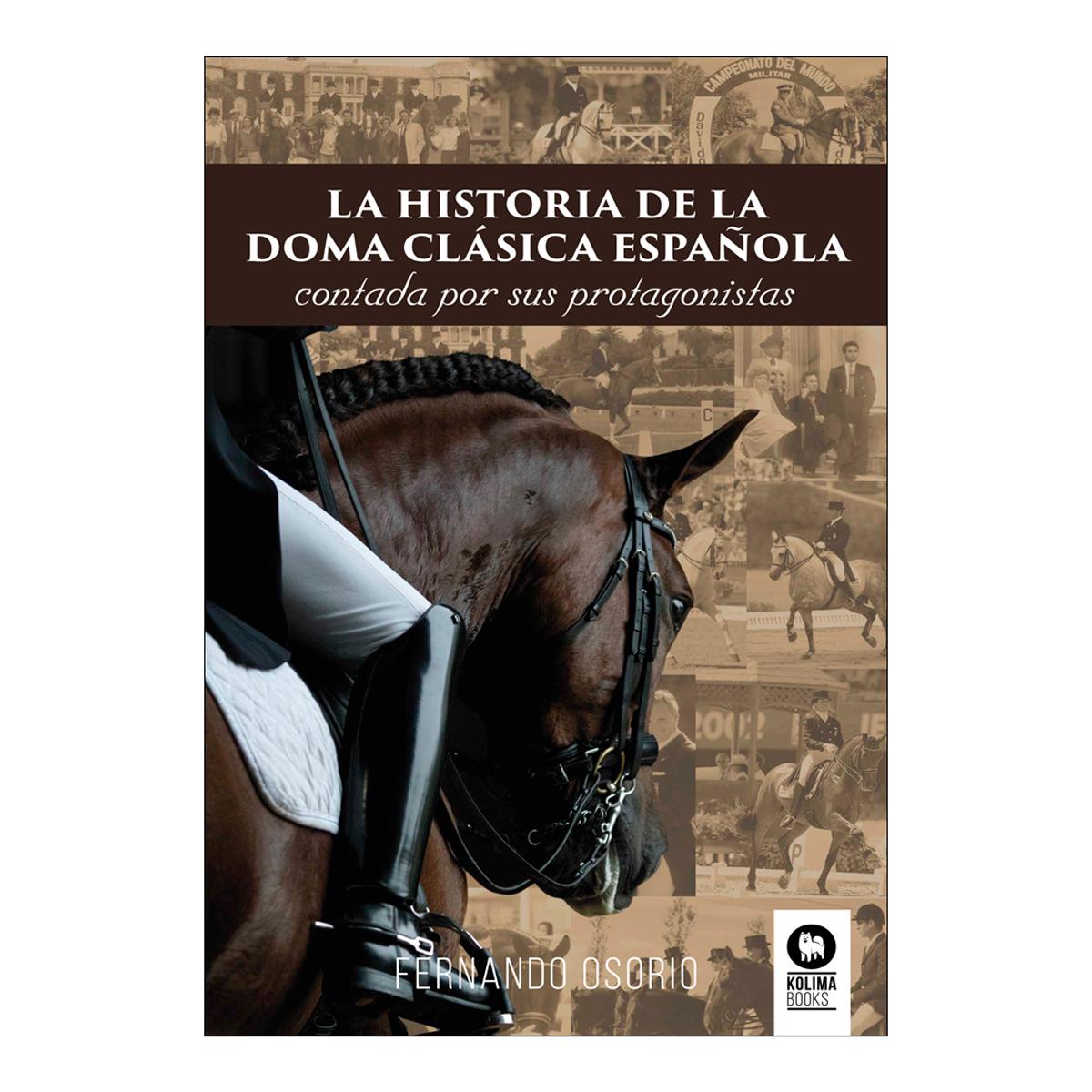 La historia de la doma clásica española: Contada por sus protagonistas (Capa mole com abas) 1