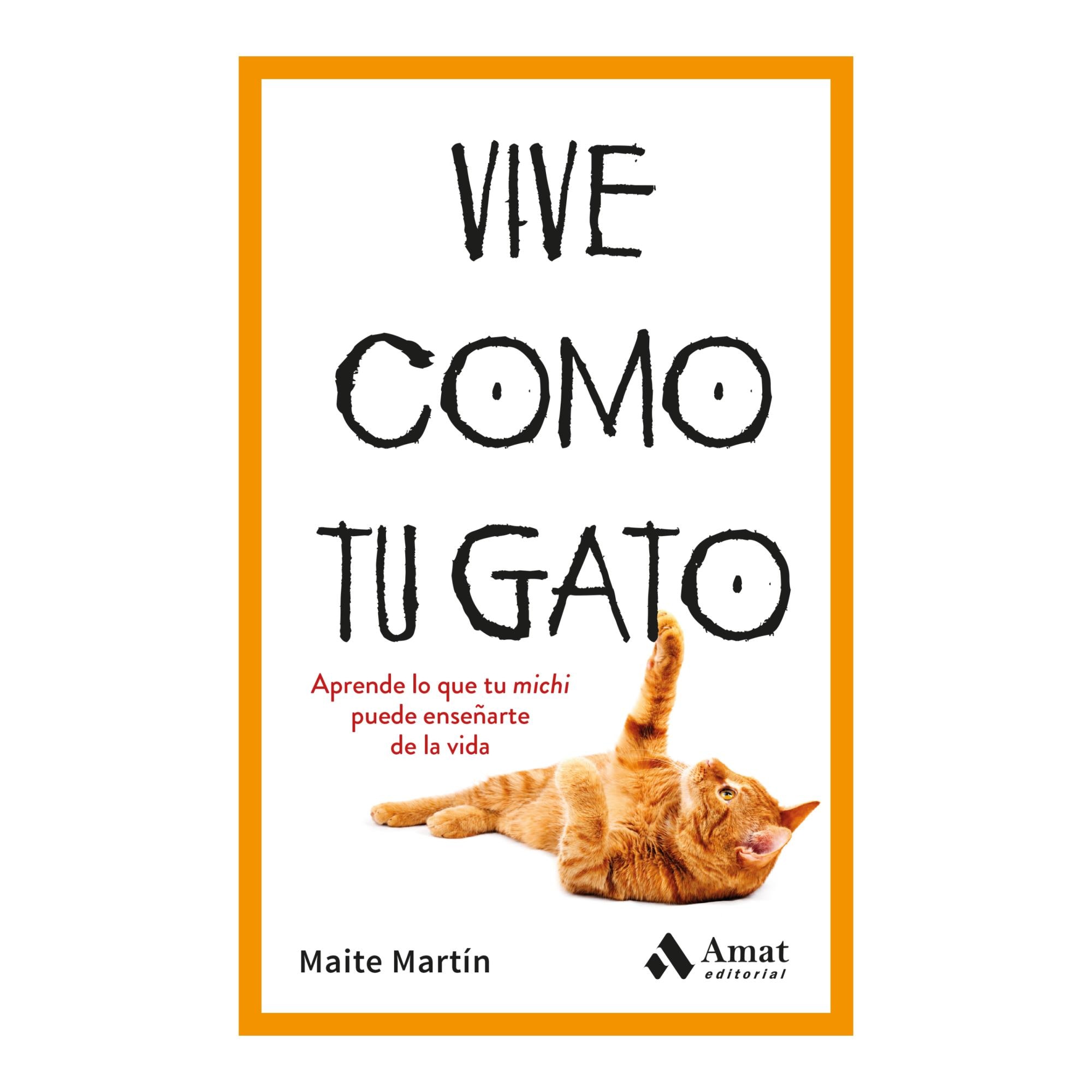 Imagem 0 de VIVE COMO TU GATO (Capa Mole)