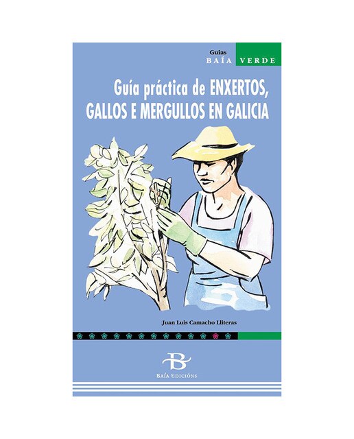 Guía práctica de enxertos, gallos e mergullos en Galicia 1