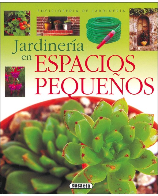 Jardinería en espacios pequeños (Tapa blanda).
