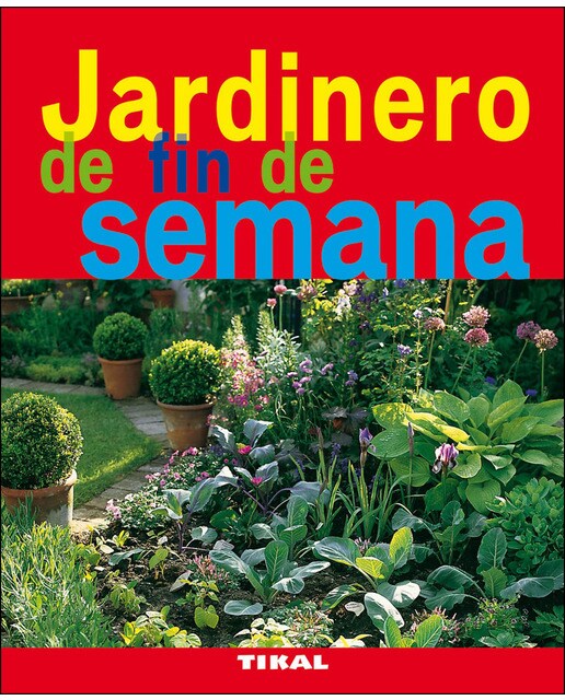 Jardinero de fin de semana (Tapa blanda).