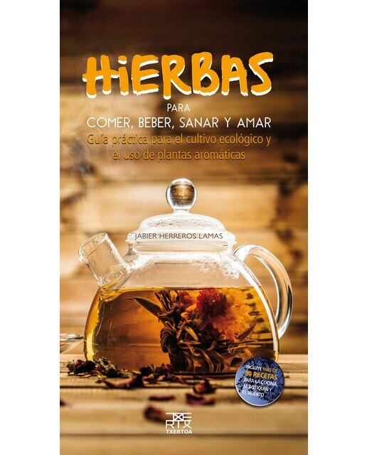 Imagen 0 de Hierbas para comer,beber,sanar y amar
