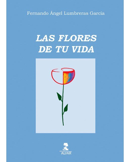 Imagen 0 de Las flores de tu vida (Tapa dura)