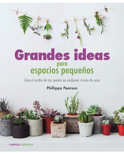 Grandes ideas para espacios pequeños (Tapa blanda con solapas).