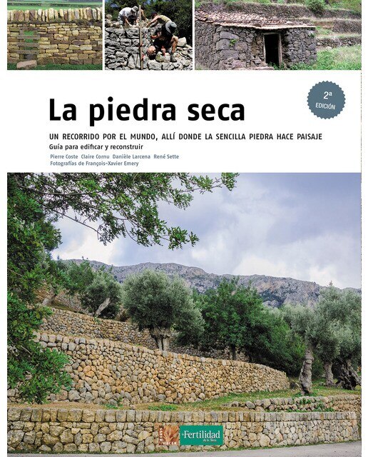 Imagen 0 de La piedra seca: Un recorrido por el mundo, allí donde la sencilla piedra hace paisaje (Tapa blanda)