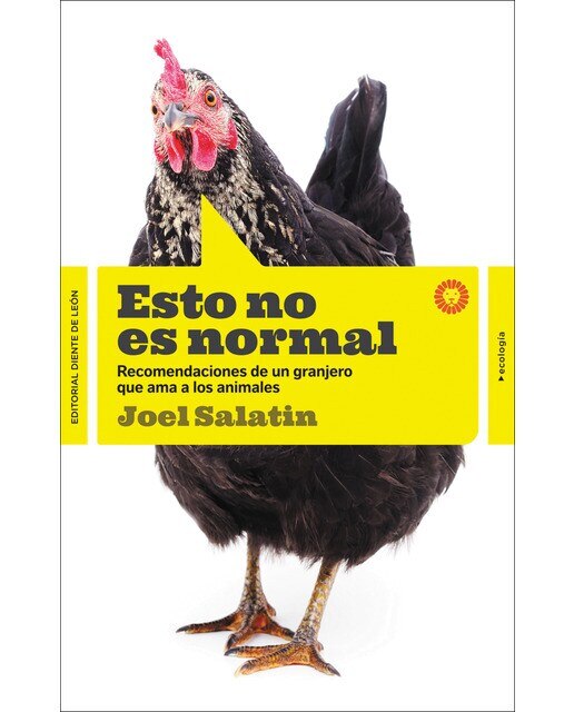Imagen 0 de Esto no es normal: Recomendaciones de un granjero que ama los animales (Tapa blanda)