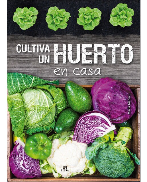 Cultiva un Huerto en Casa (Capa dura) 1