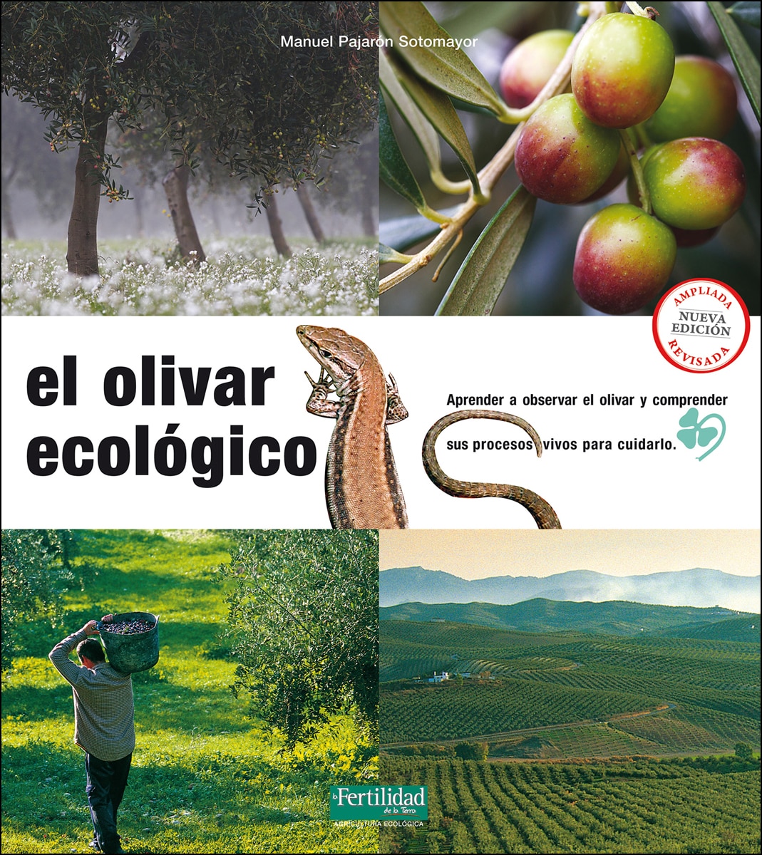 Imagem 0 de El olivar ecológico: Aprender a observar el olivar y comprender sus procesos vivos para cuidarlo(Tapa blanda)