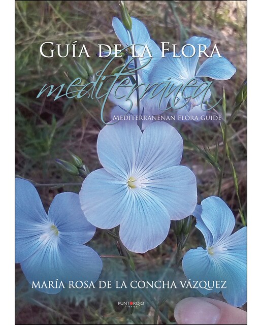 Guía De La Flora Mediterránea. Mediterranean Flora Guide 1