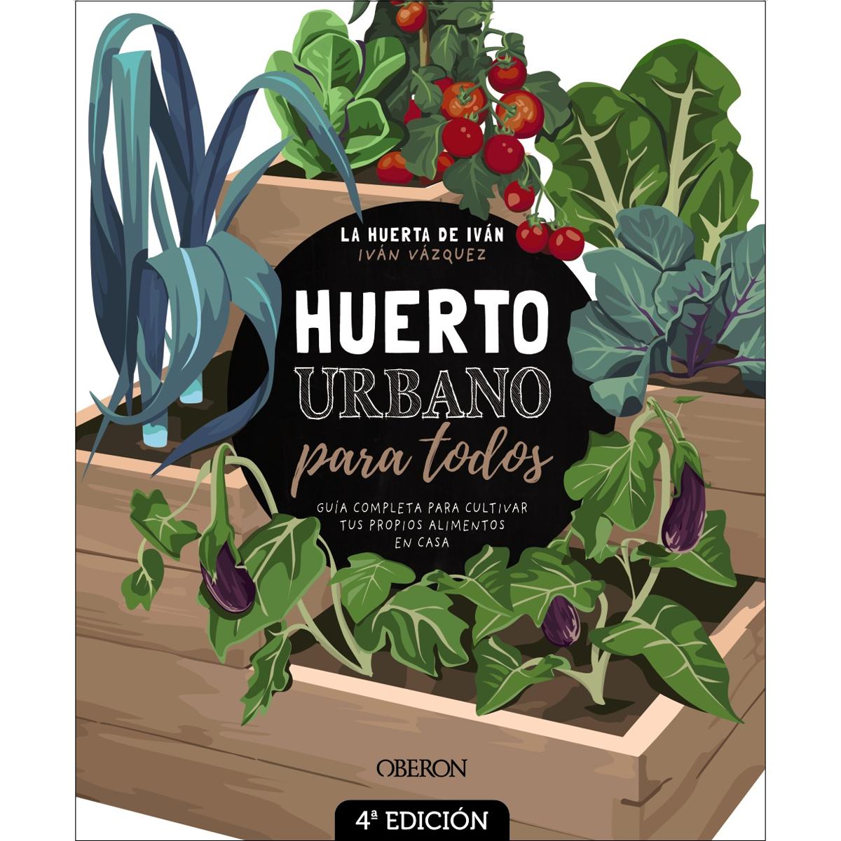 Imagem 0 de Huerto urbano para todos: Guía completa para cultivar tus propios alimentos en casa (Capa mole com abas)