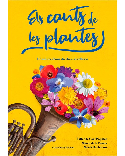 Els cants de les plantes: De música, bones herbes i cistelleria(Tapa blanda) 1