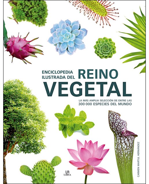 Enciclopedia ilustrada del reino vegetal: La más amplia selección de entre las 300. 000 especies del mundo(Tapa dura) 1