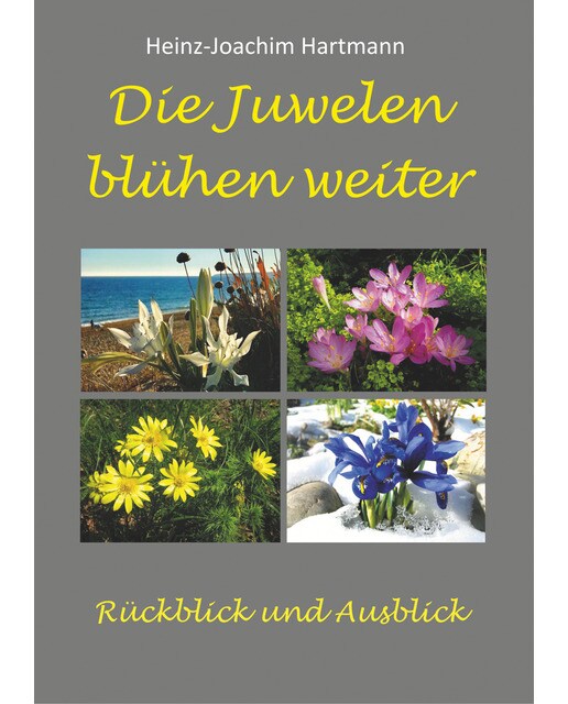 Die Juwelen blühen weiter: Rückblick und Ausblick (Capa dura) 1