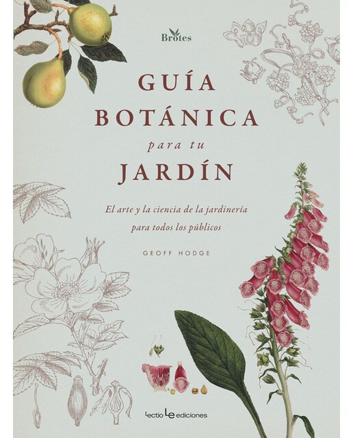 Imagem 0 de Guía botánica para tu jardín: El arte y la ciencia de la jardinería para todos los públicos(Tapa dura)