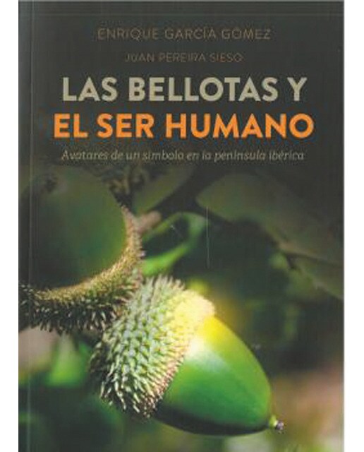 Las bellotas y el ser humano(Tapa blanda) 1