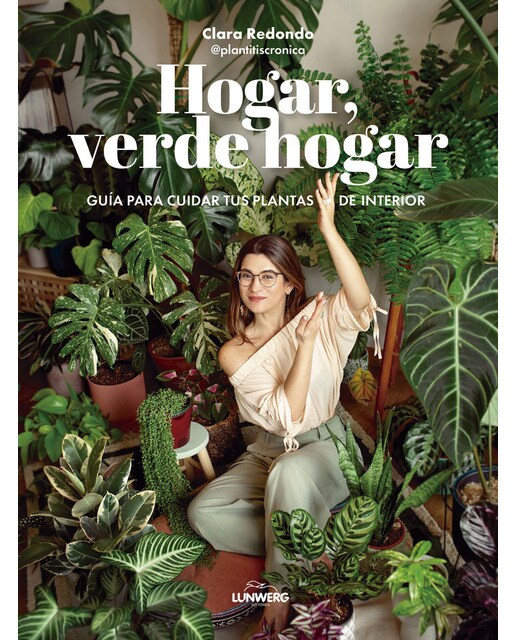 Imagem 0 de Hogar, verde hogar: Guía para cuidar tus plantas de interior (Capa mole com abas)