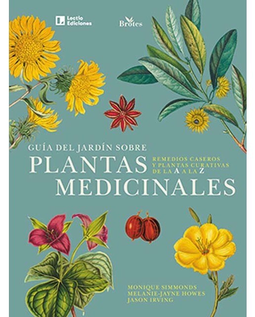 Guía del jardín sobre plantas medicinales: Remedios caseros y plantas curativas de la A a la Z (Tapa dura).
