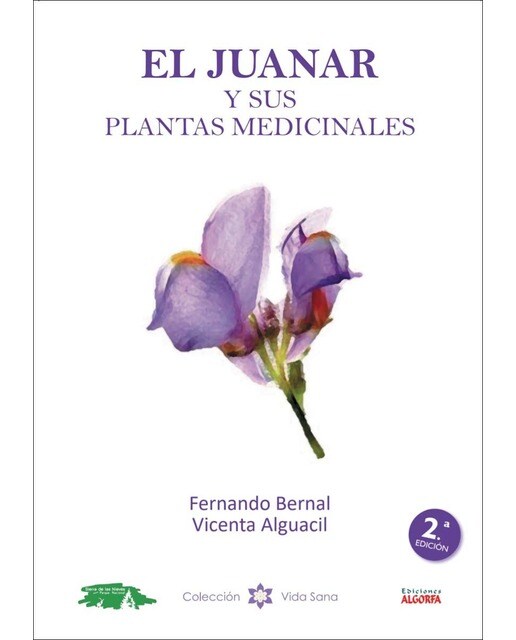 El Juanar y sus plantas medicinales: Biodiversidad de la Sierra de las Nieves.
