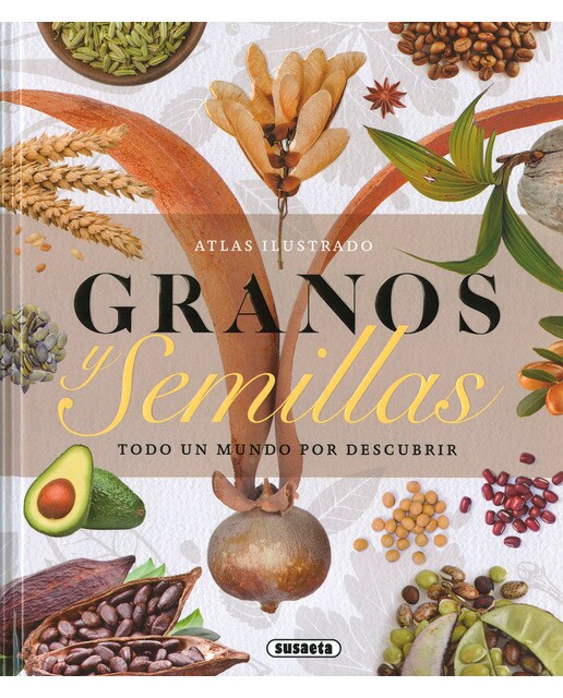 Imagen 0 de Granos y semillas  (Tapa dura)