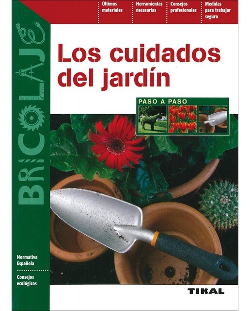 Los cuidados del jardín (Tapa blanda).