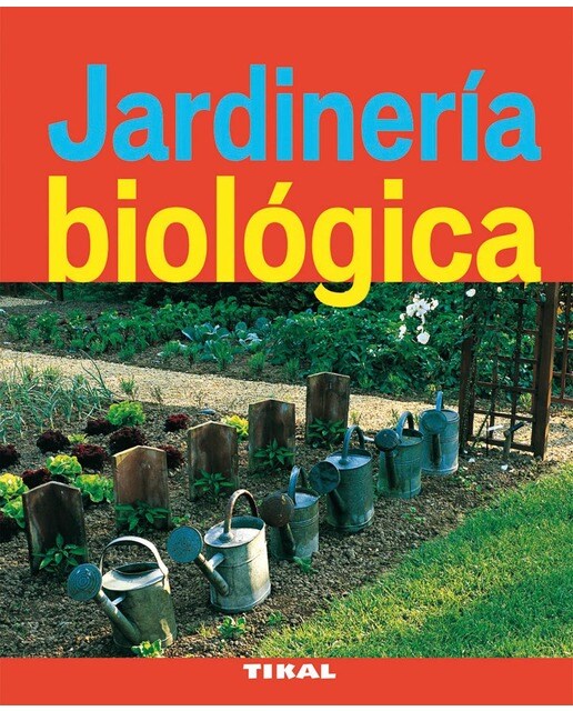 Jardinería biológica (Tapa blanda).