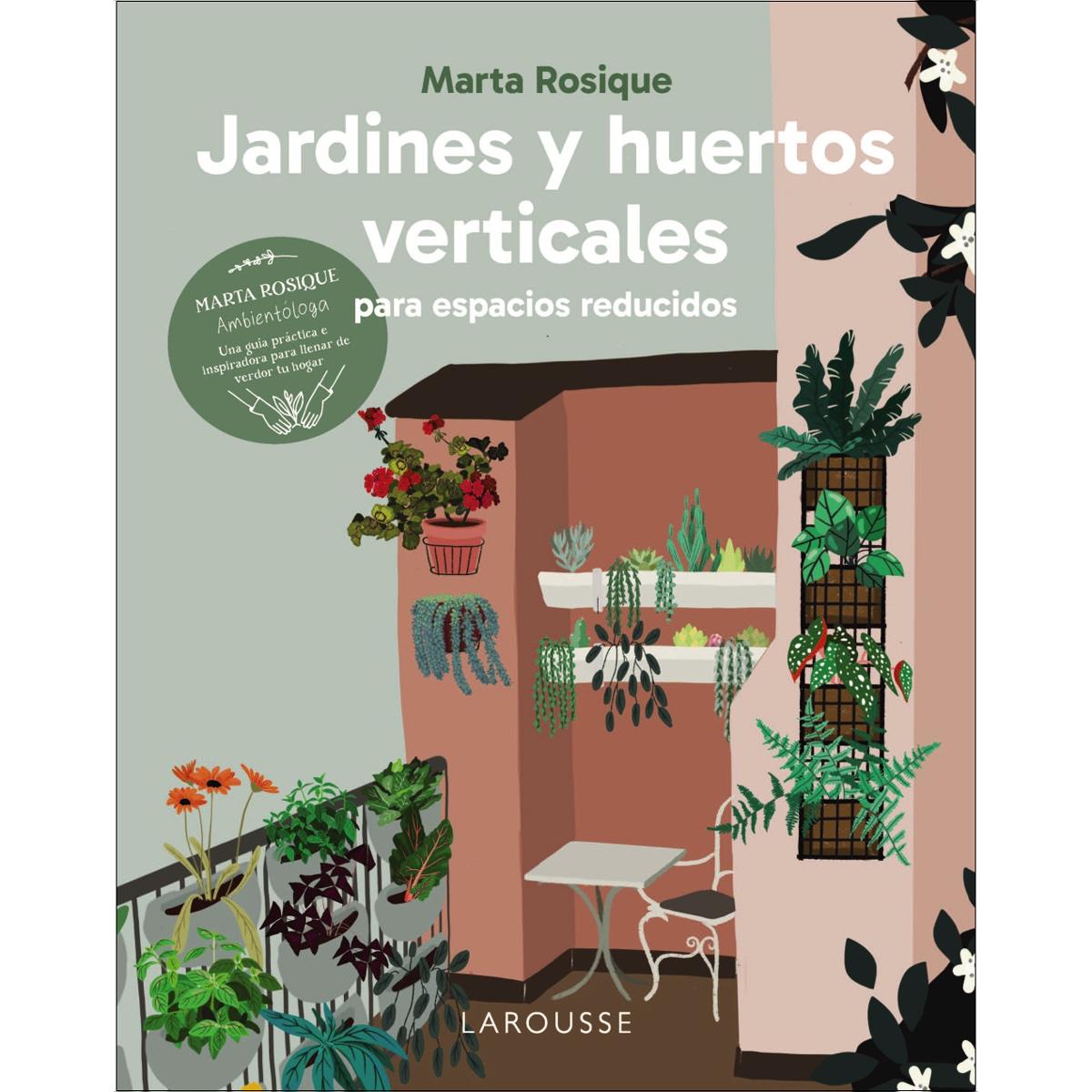 Jardines y huertos verticales para espacios reducidos (Tapa blanda con solapas).