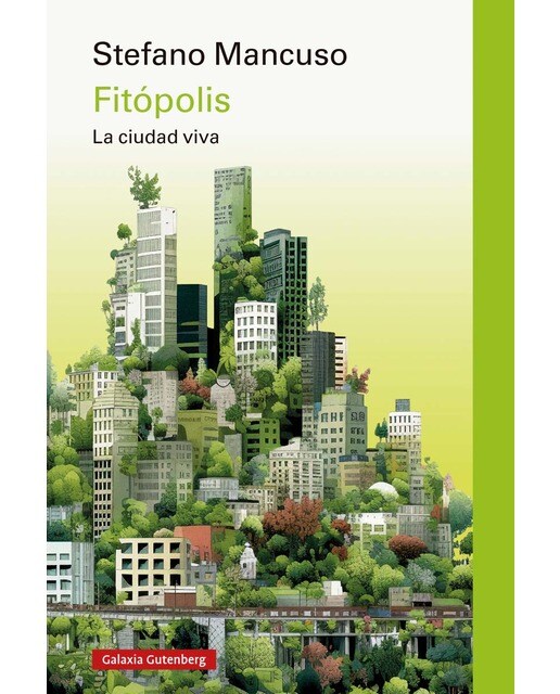 Imagen 0 de Fitópolis, la ciudad viva (Tapa blanda)