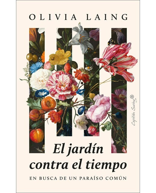 El jardín contra el tiempo: En busca de un paraíso común  (Tapa blanda con solapas)