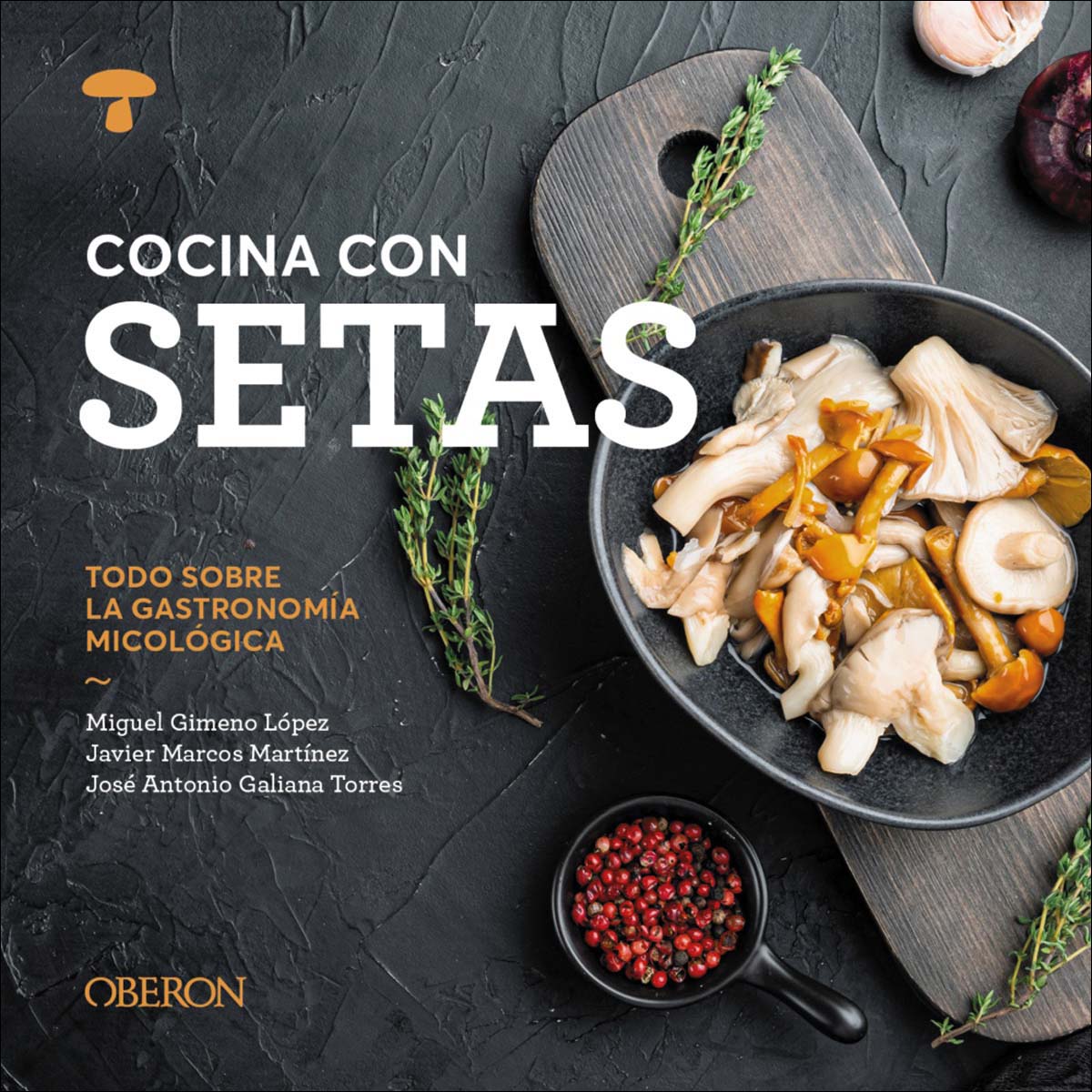 Imagem 0 de Cocina con setas: Todo sobre la gastronomía micológica (Capa mole com abas)