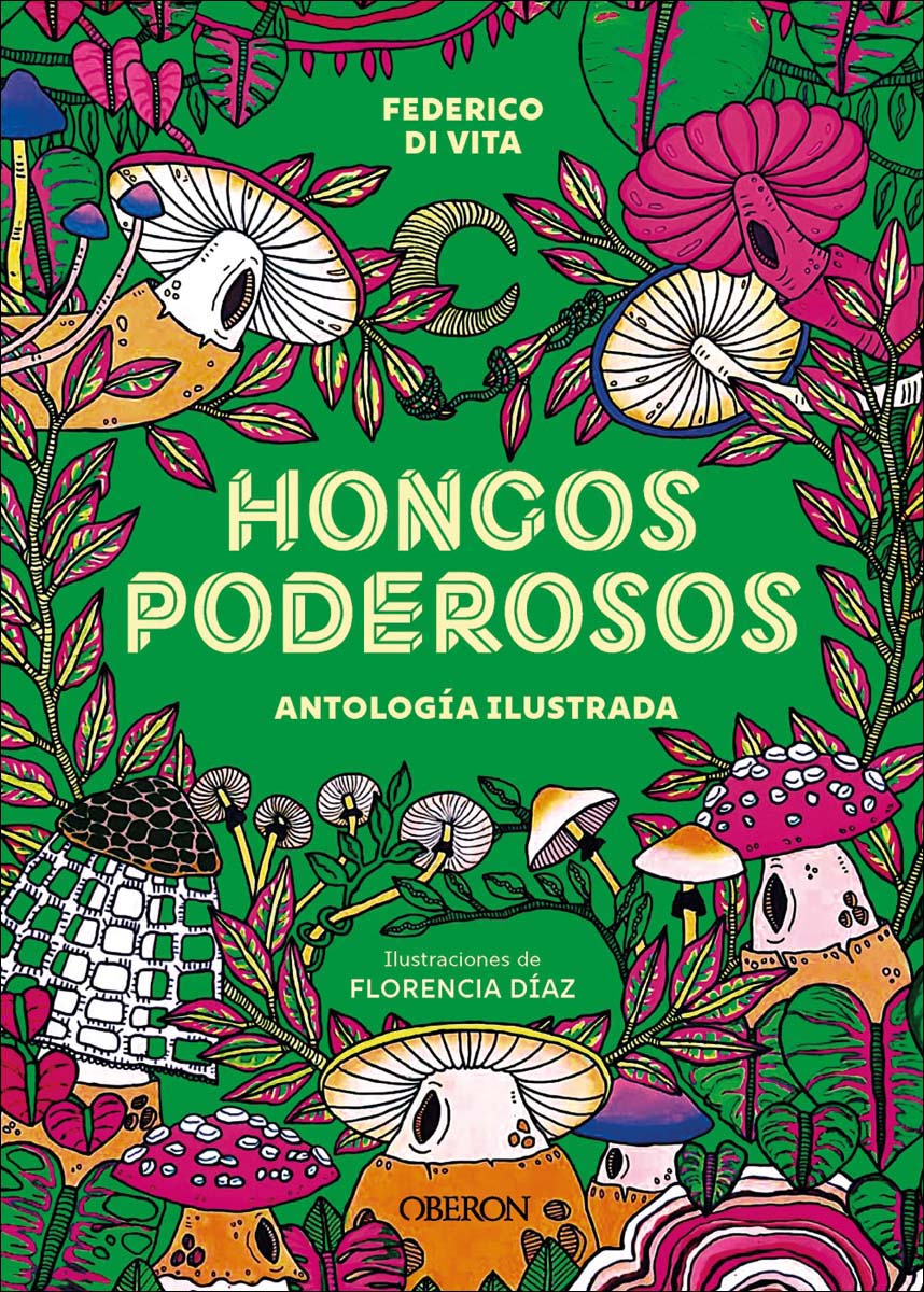 Hongos poderosos. Antología ilustrada 1