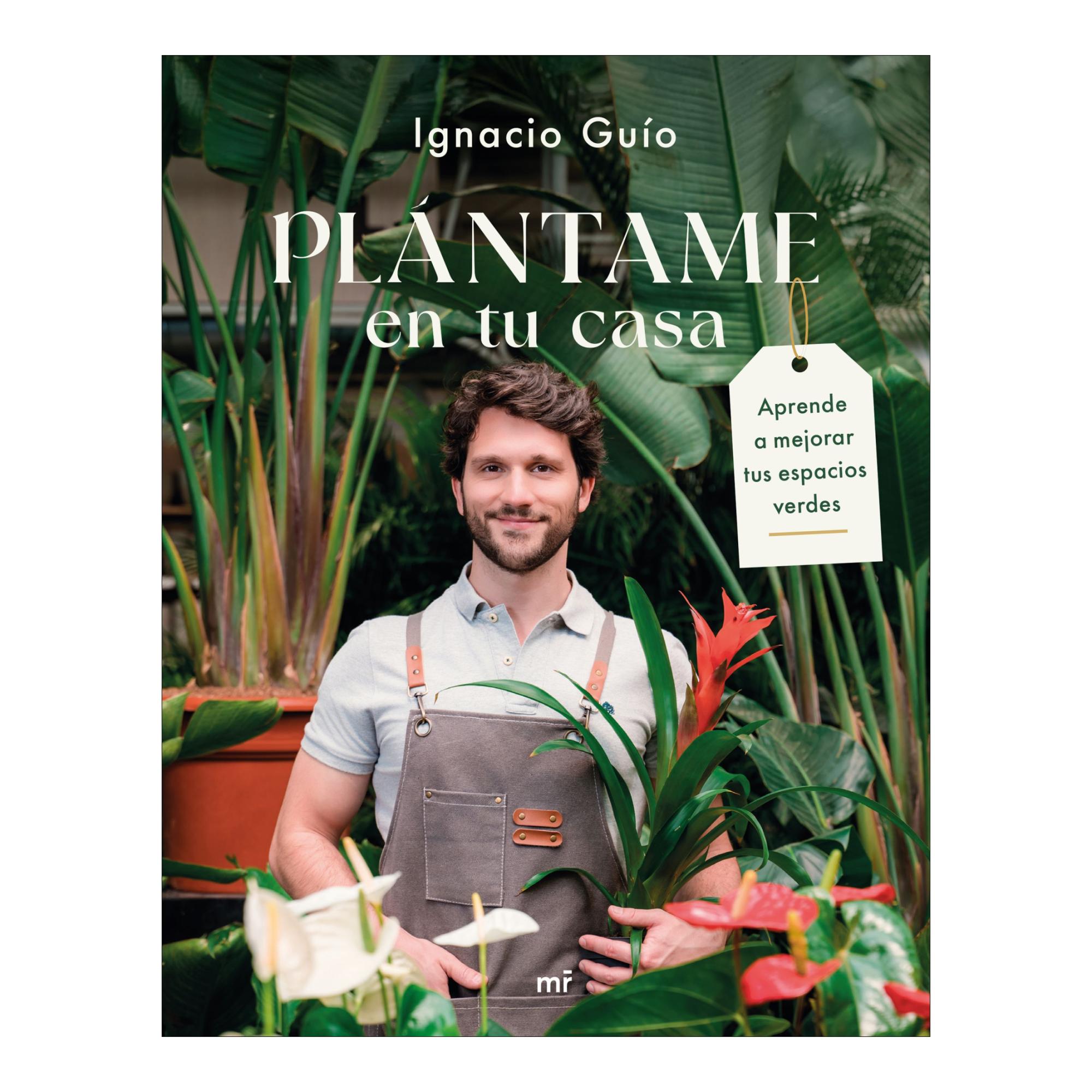 Imagem 0 de Plántame en tu casa: Aprende a mejorar tus espacios verdes (Capa mole com abas)