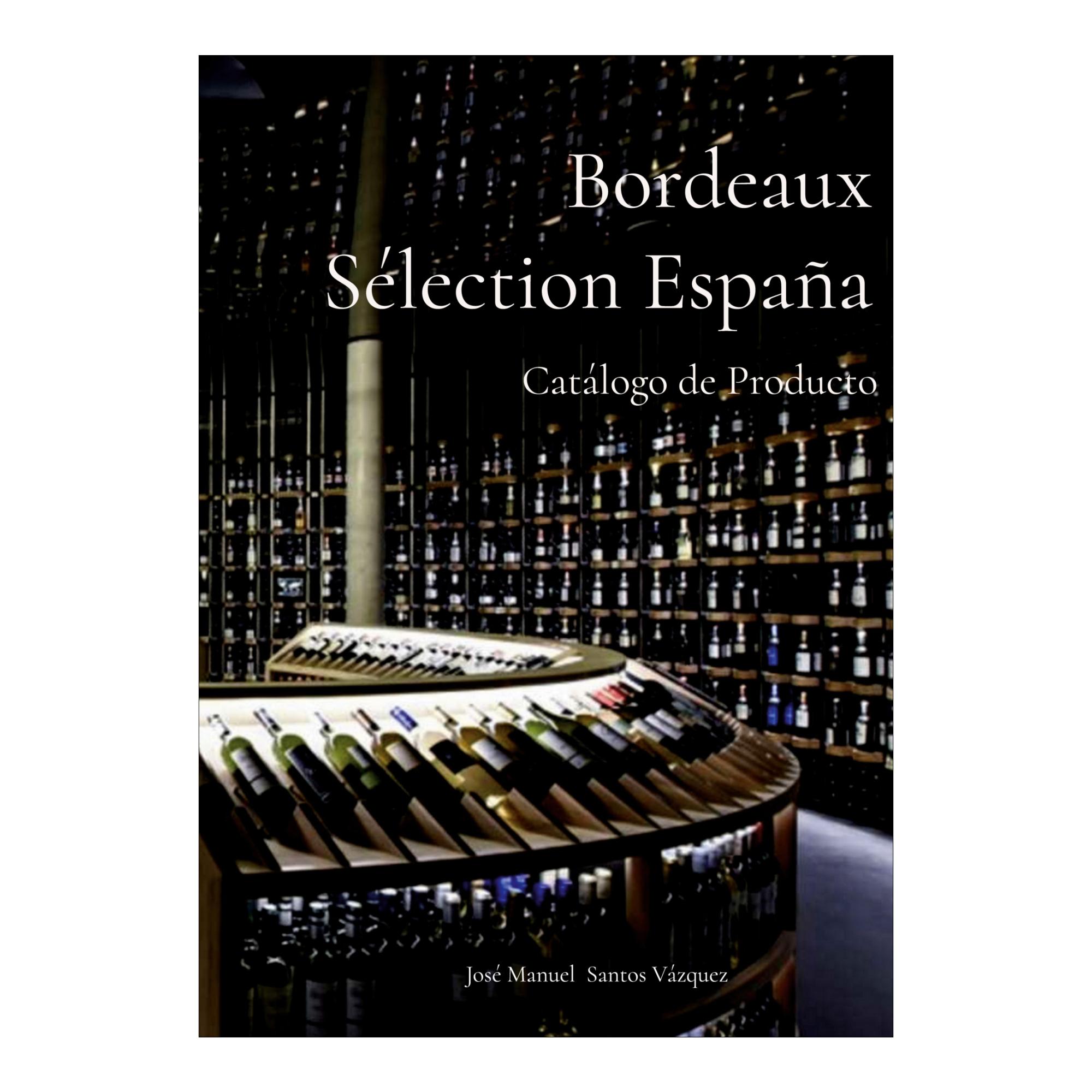 Bordeaux Sélection España: Catálogo de Producto (Capa dura) 1
