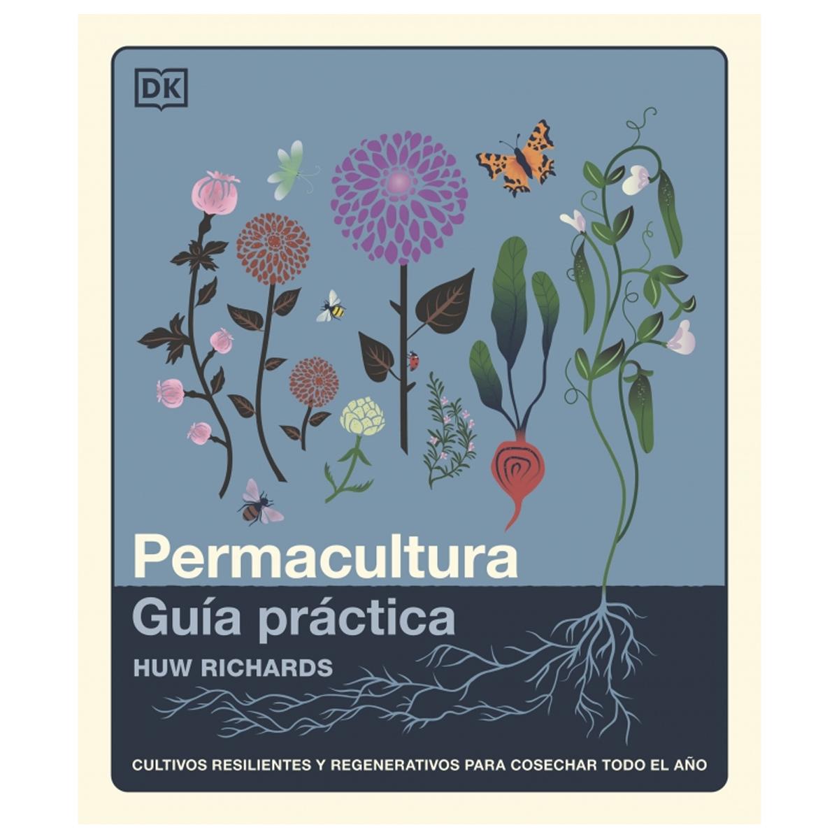 Imagem 0 de Permacultura: Guía práctica: Cultivos resilientes y regenerativos para cosechar todo el año (Capa dura)