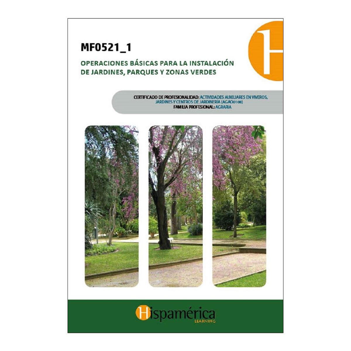 Imagem 0 de MF0521_1 Operaciones básicas para la instalación de jardines, parques y zonas verdes (Capa mole)